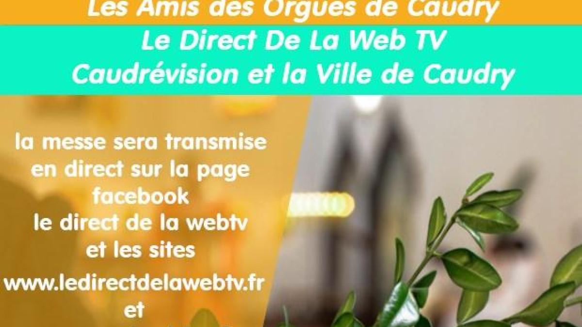En Direct de la Messe des Rameaux de la Basilique Caudry Dimanche 5 Avril  2020   - www.caudrevision.fr